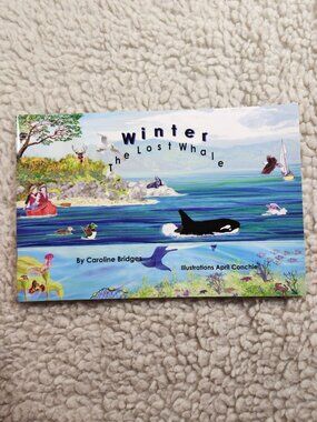 Winter The Lost Whale Caroline Bridges Signed Book Illustrated April Conchie